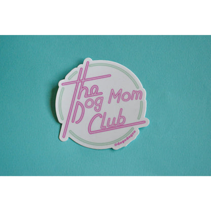 Dog Mom Club Sticker