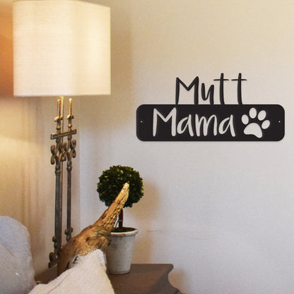 Mutt Mama - Metal Wall Art/Decor