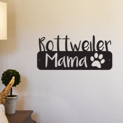 Rottweiler Mama - Metal Wall Art/Decor