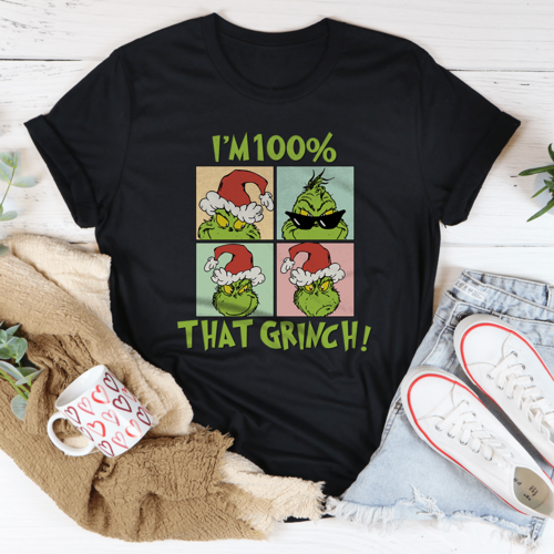 I'm 100% That Grinch Tee